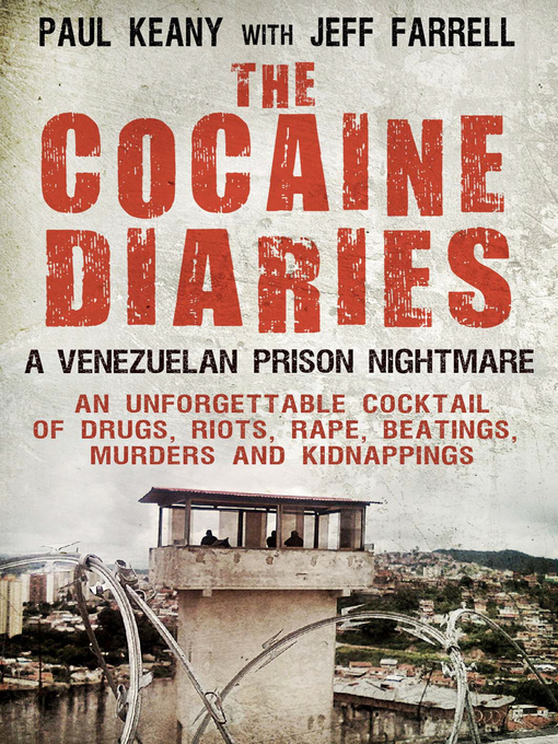 Title details for The Cocaine Diaries by Jeff Farrell - Available